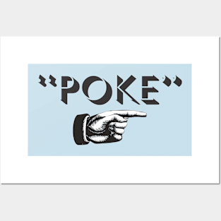 Poke me! Funny meme Posters and Art